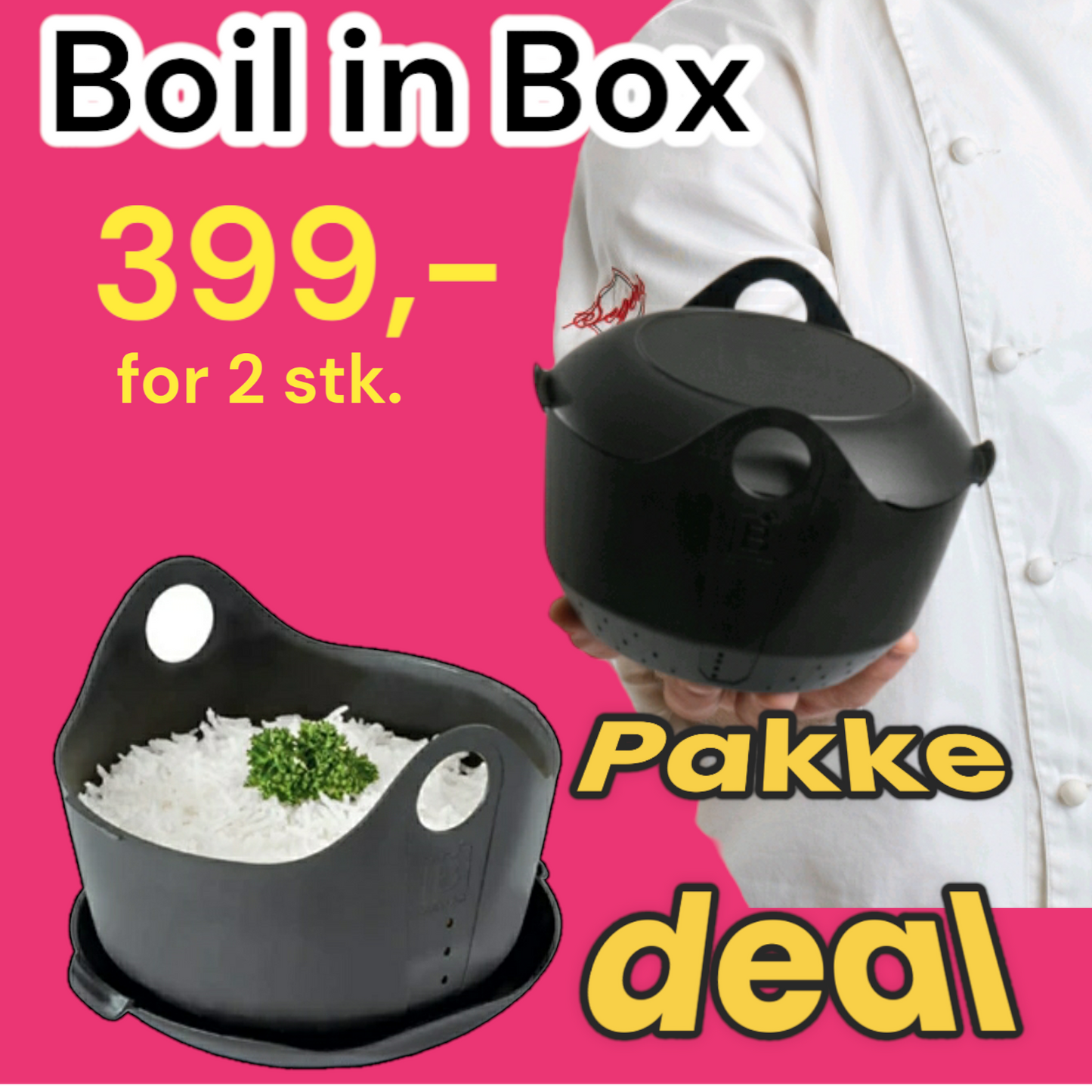 Pakketilbud, Boil in Box 2 stk. med lokk.
